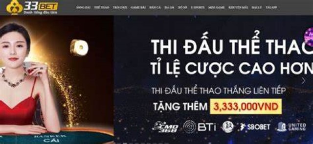 33bet - Thương hiệu nhà cái cá cược online hàng đầu châu Á - Ảnh 2